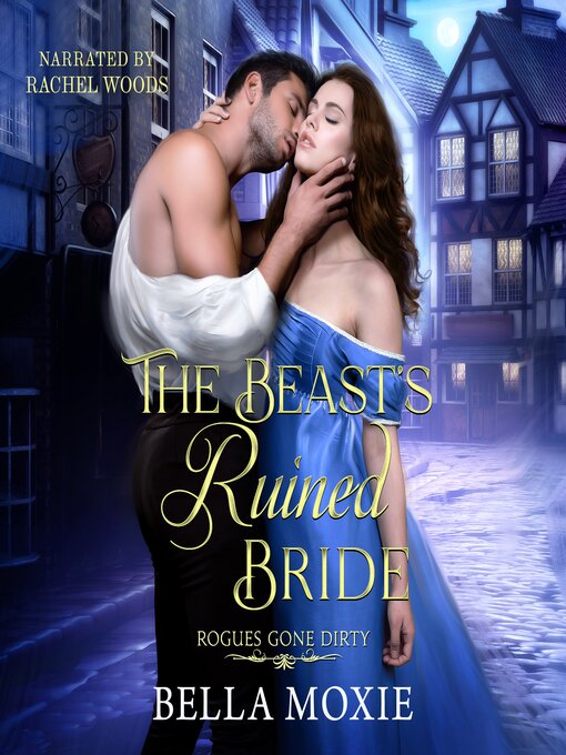 Title details for The Beast's Ruined Bride by Bella Moxie - Available